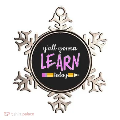 Y'all Gonna Learn Today Ornament