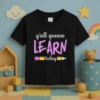 Y'all Gonna Learn Today Toddler T-Shirt thumb 3
