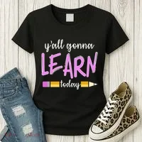 Y'all Gonna Learn Today Women's T-Shirt thumb 3