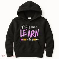 Y'all Gonna Learn Today Kids Hoodie thumb 0