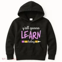 Y'all Gonna Learn Today Kids Hoodie thumb 0