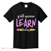 Y'all Gonna Learn Today Kids T-Shirt thumb 0