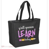 Y'all Gonna Learn Today Tote Bag thumb 2