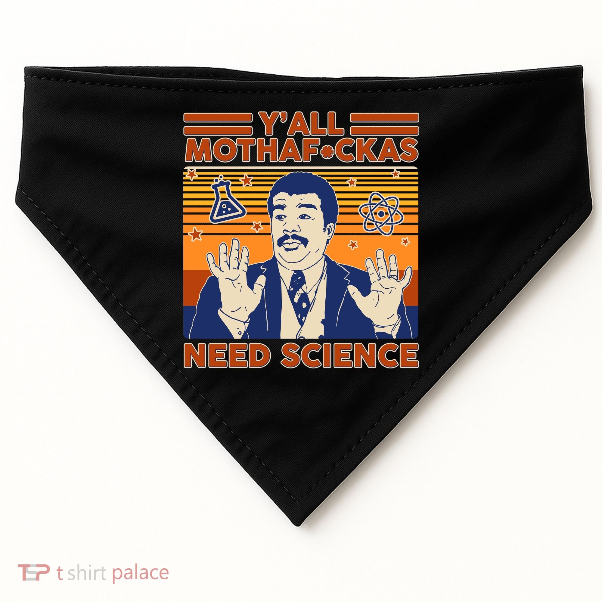 Y'all MothaF*ckas Need Science Funny USA-Made Doggie Bandana