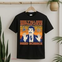 Y'all MothaF*ckas Need Science Funny T-Shirt thumb 2