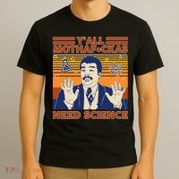 Y'all MothaF*ckas Need Science Funny T-Shirt thumb 3