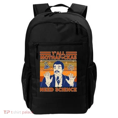 Y'all MothaF*ckas Need Science Funny Backpack