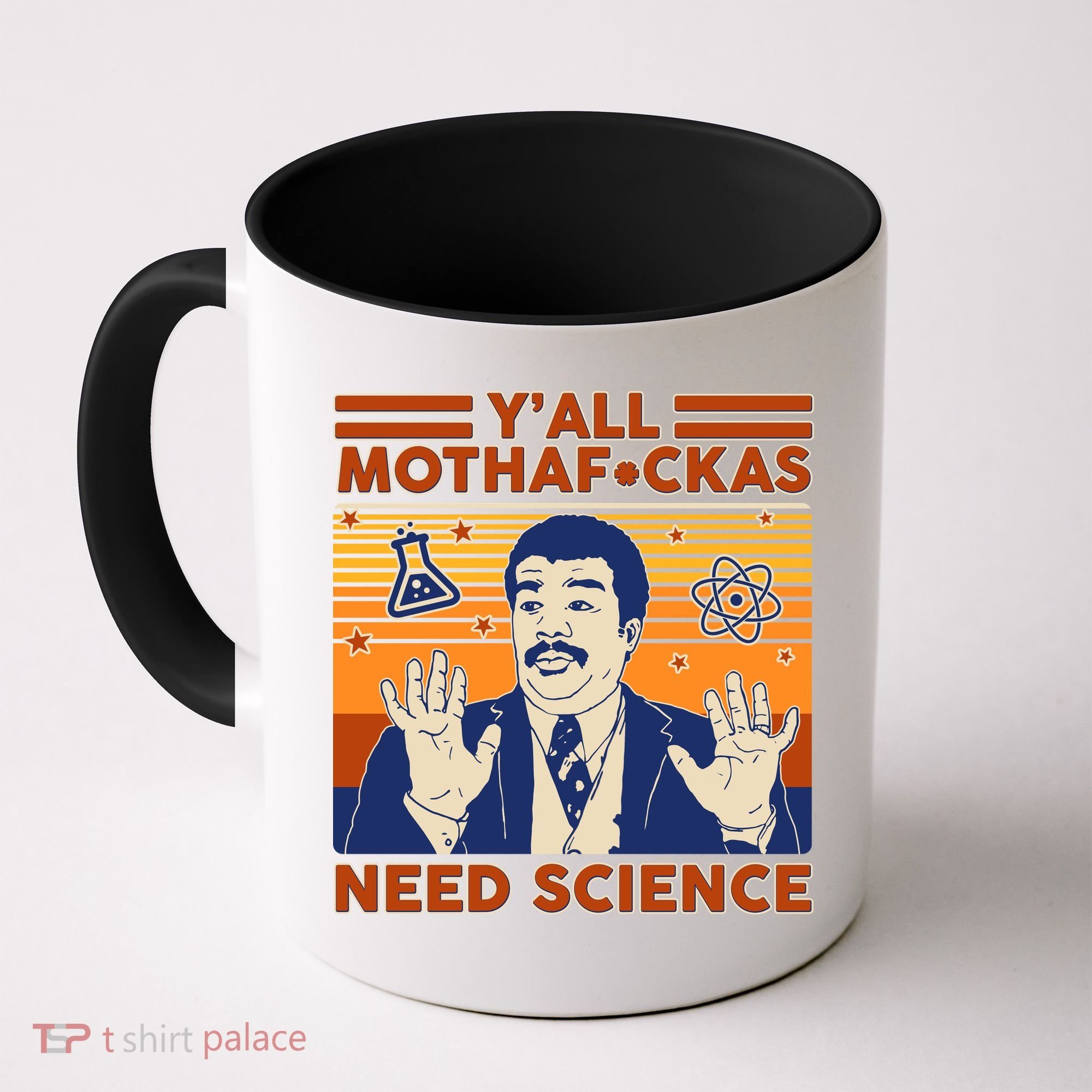 Y'all MothaF*ckas Need Science Funny Coffee Mug