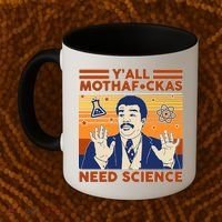 Y'all MothaF*ckas Need Science Funny Coffee Mug thumb 2