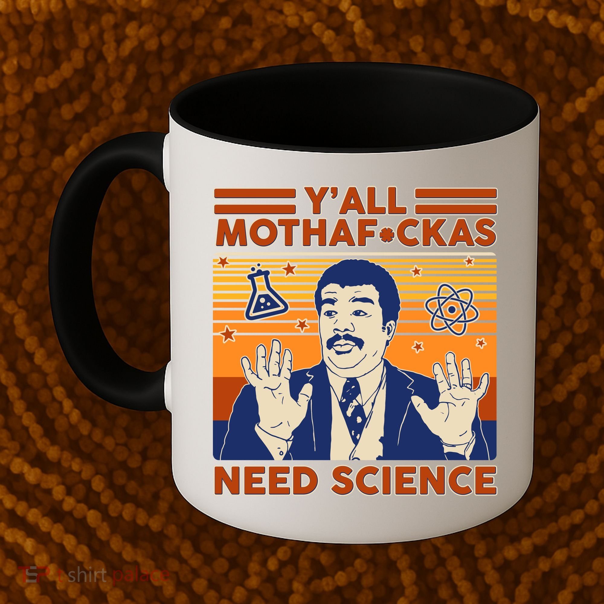 Y'all MothaF*ckas Need Science Funny Coffee Mug