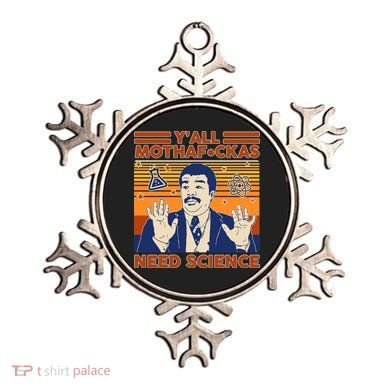 Y'all MothaF*ckas Need Science Funny Ornament