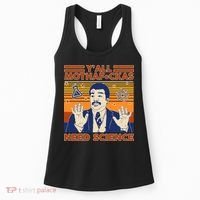 Y'all MothaF*ckas Need Science Funny Women's Tank Top thumb 0