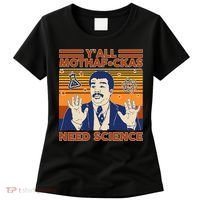 Y'all MothaF*ckas Need Science Funny Women's T-Shirt thumb 0