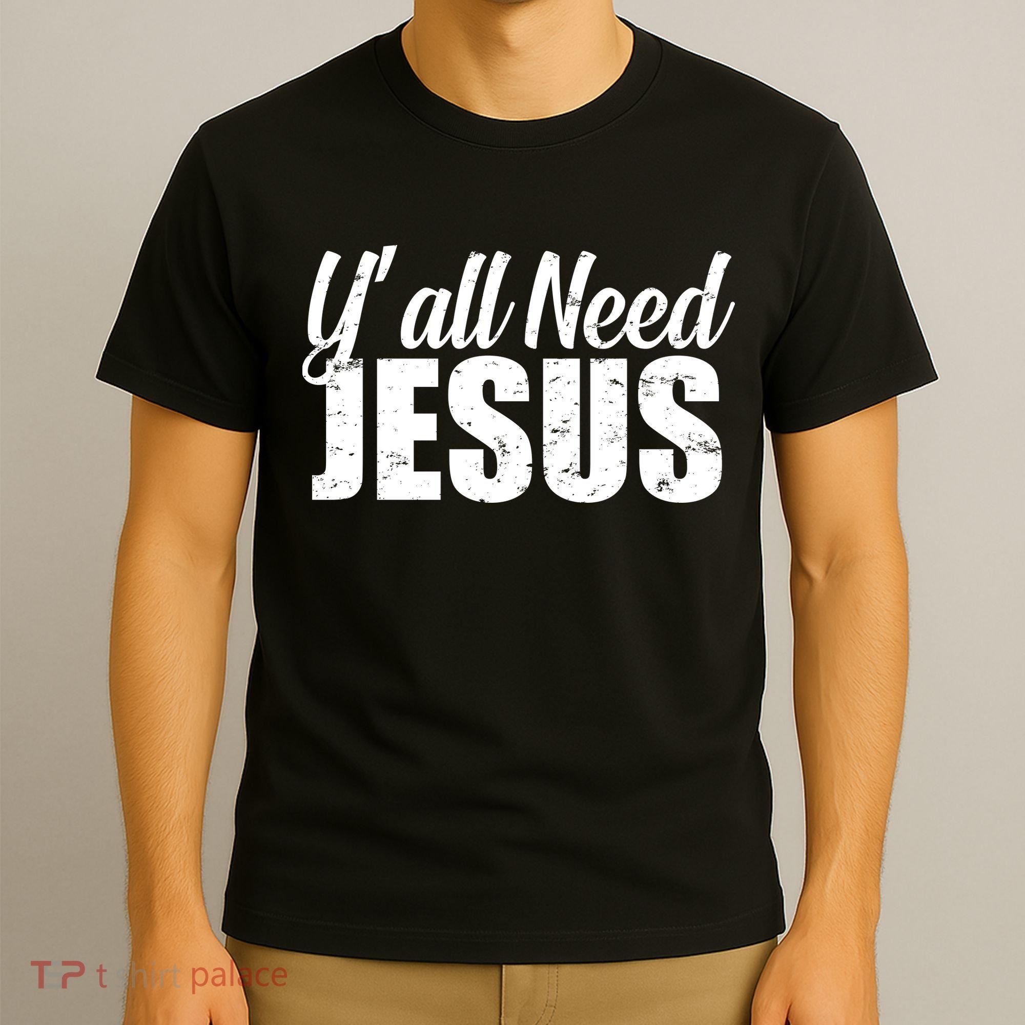 Yall Need Jesus T-Shirt