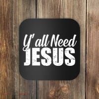 Yall Need Jesus Coaster thumb 0