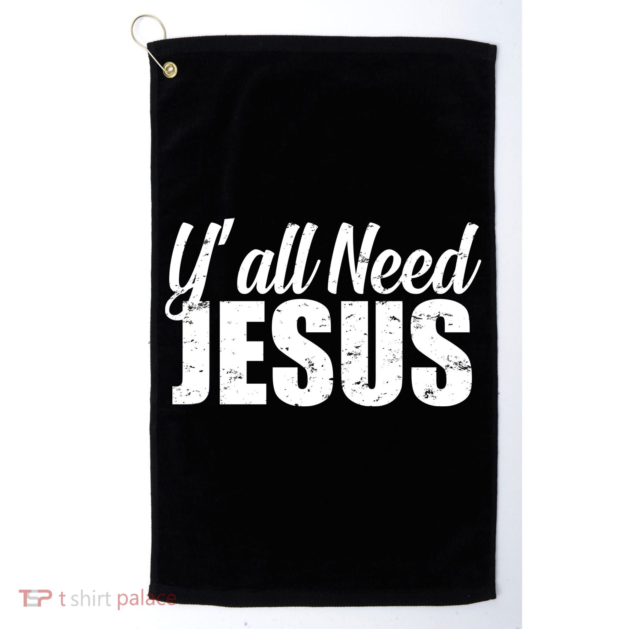 Yall Need Jesus Golf Towel