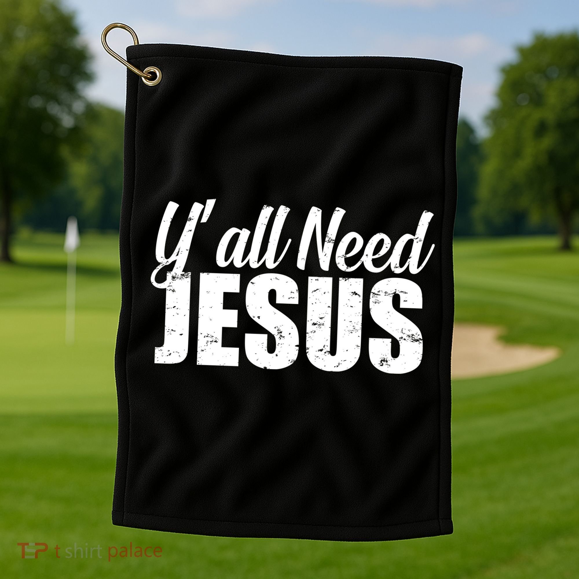 Yall Need Jesus Golf Towel