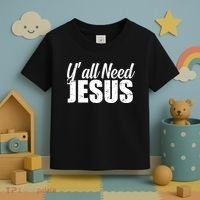 Yall Need Jesus Toddler T-Shirt thumb 3
