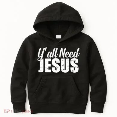Yall Need Jesus Kids Hoodie