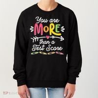 You Are More Than Your Test Score Women's Sweatshirt thumb 0