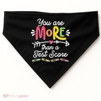 You Are More Than Your Test Score USA-Made Doggie Bandana thumb 0