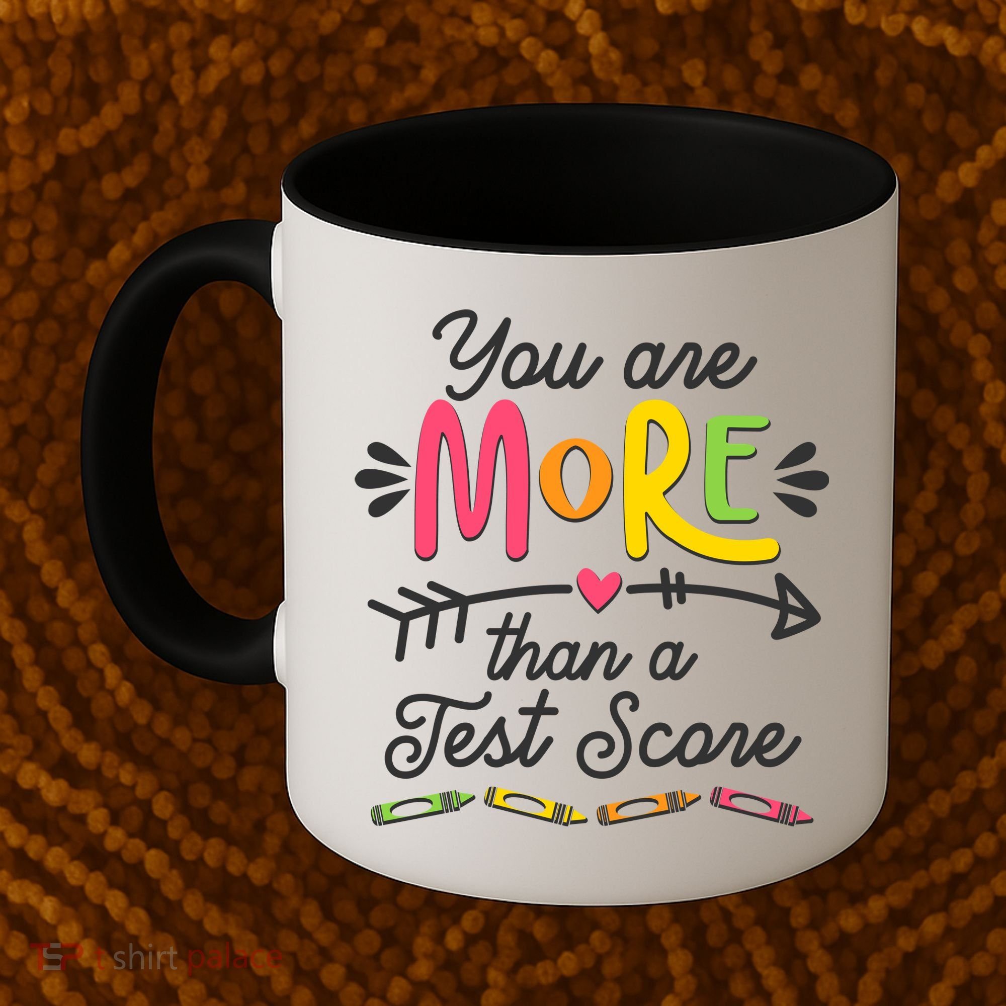 You Are More Than Your Test Score Coffee Mug