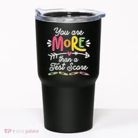 You Are More Than Your Test Score Tumbler thumb 0