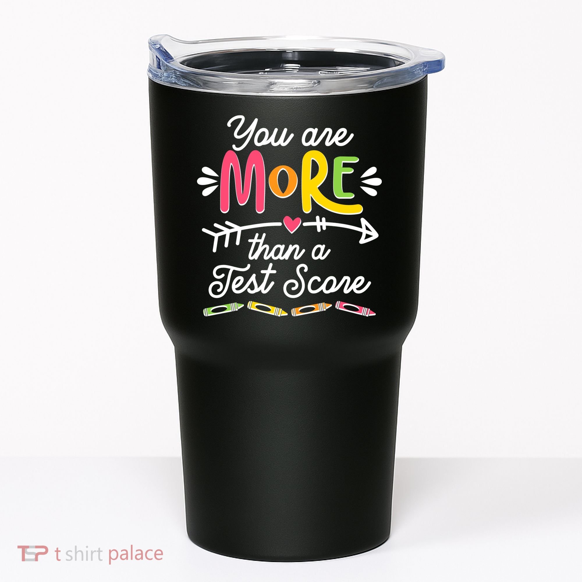 You Are More Than Your Test Score Tumbler