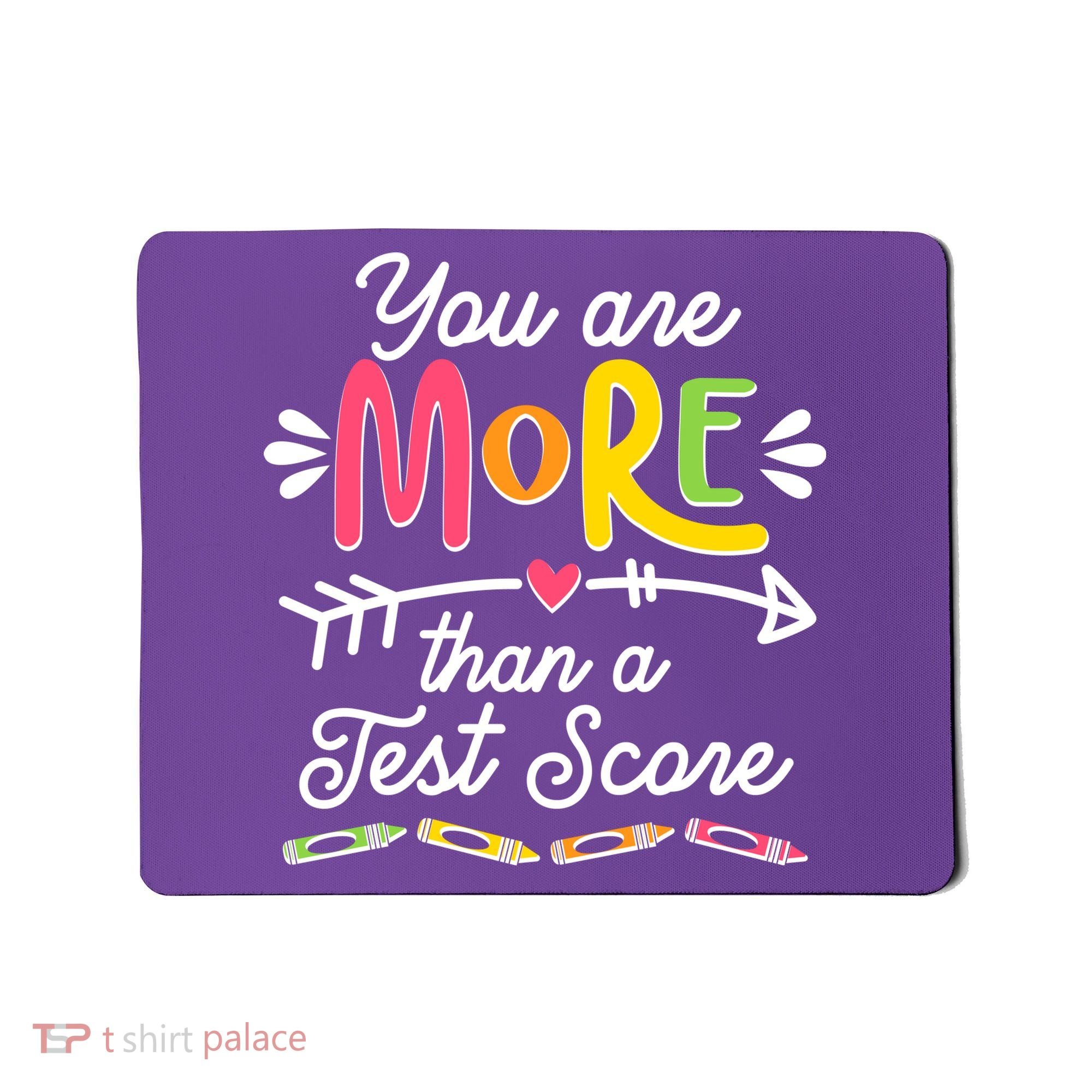 You Are More Than Your Test Score Mousepad