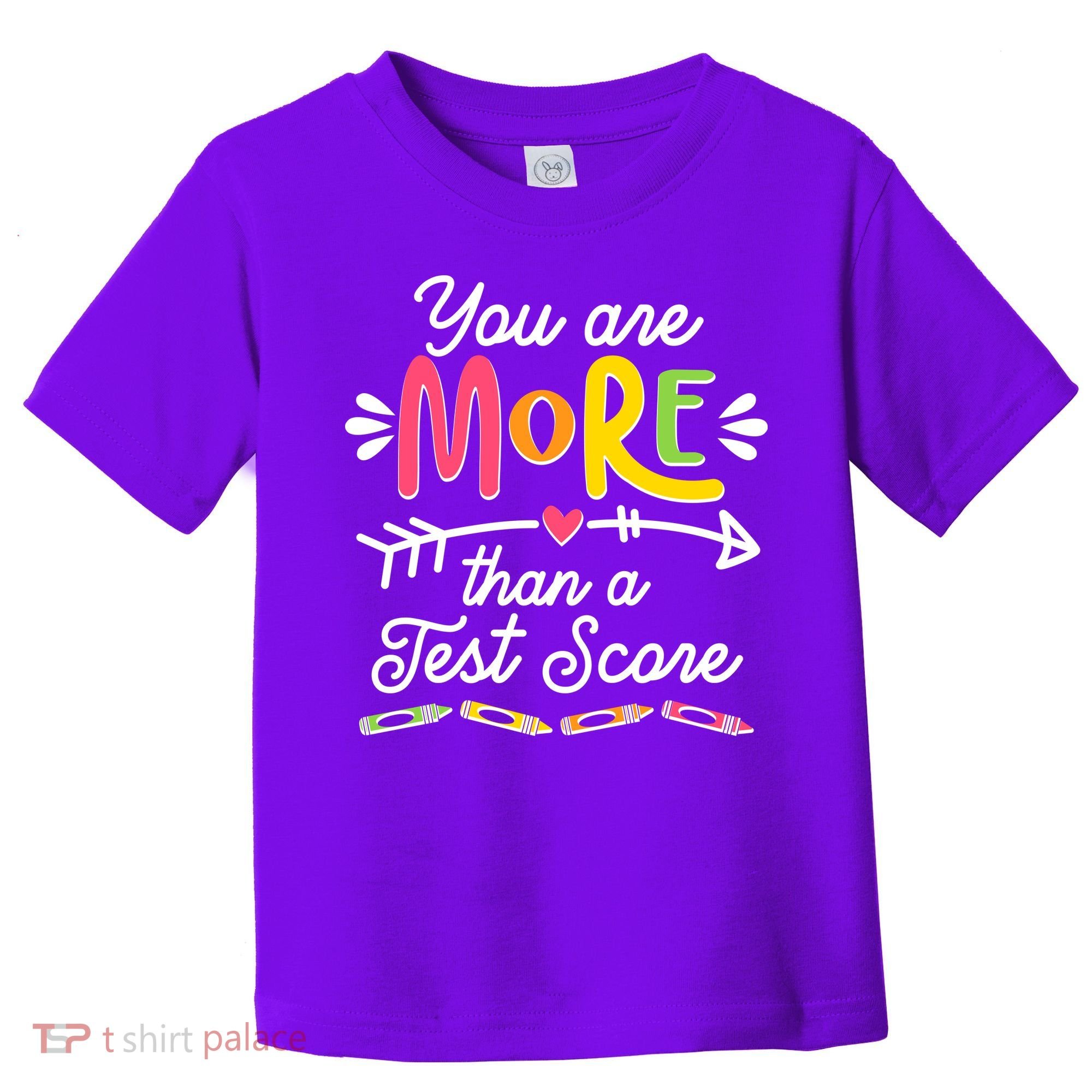 You Are More Than Your Test Score Toddler T-Shirt