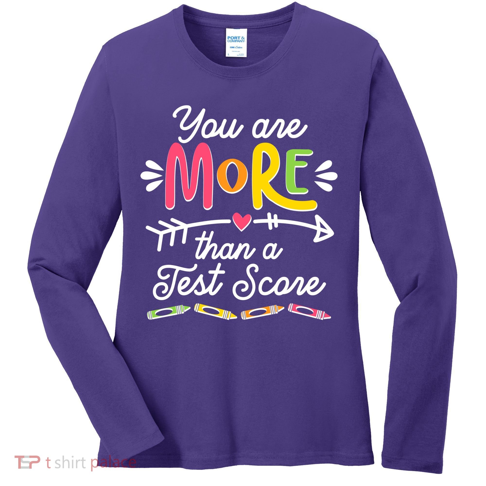 You Are More Than Your Test Score Women's Long Sleeve Shirt
