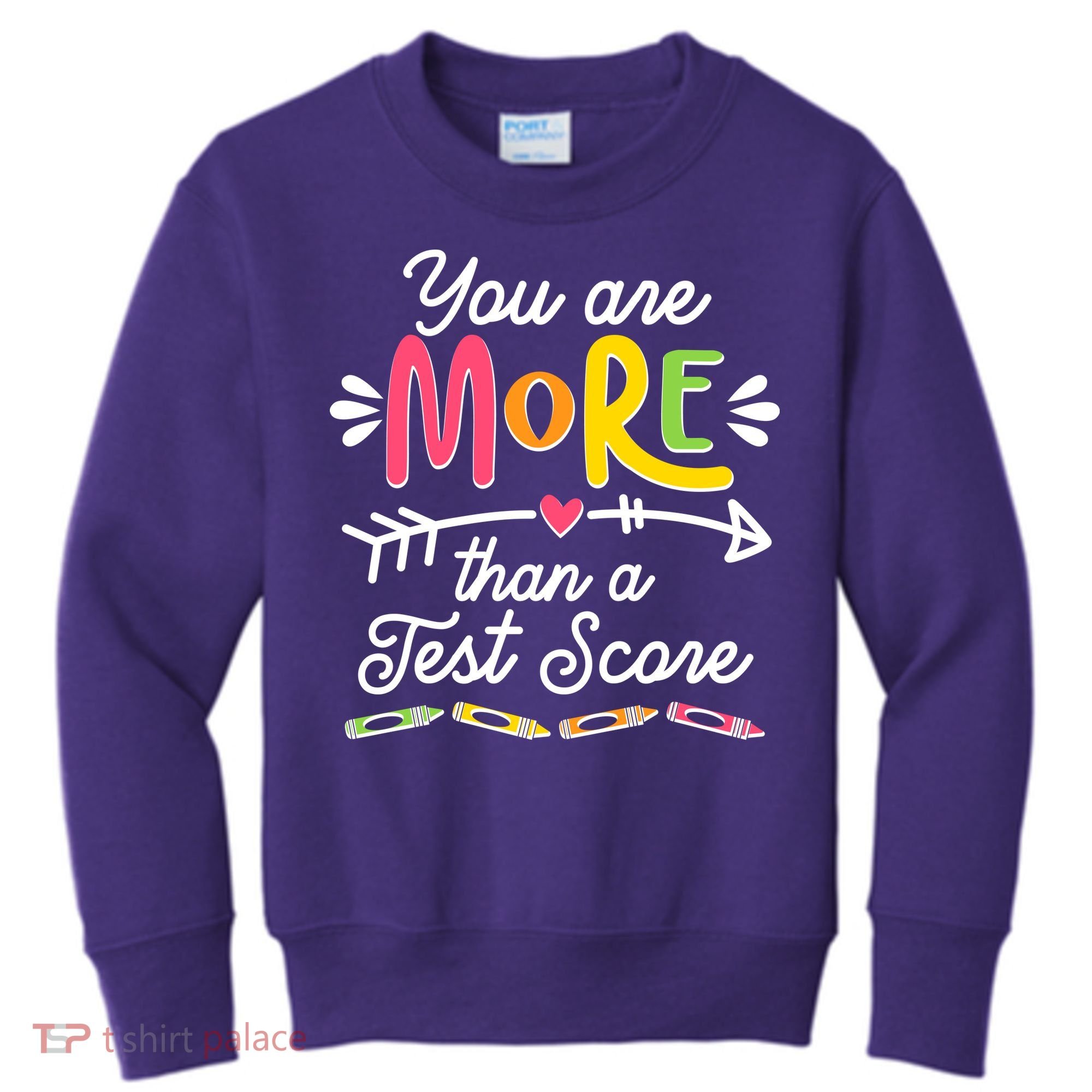 You Are More Than Your Test Score Kids Sweatshirt