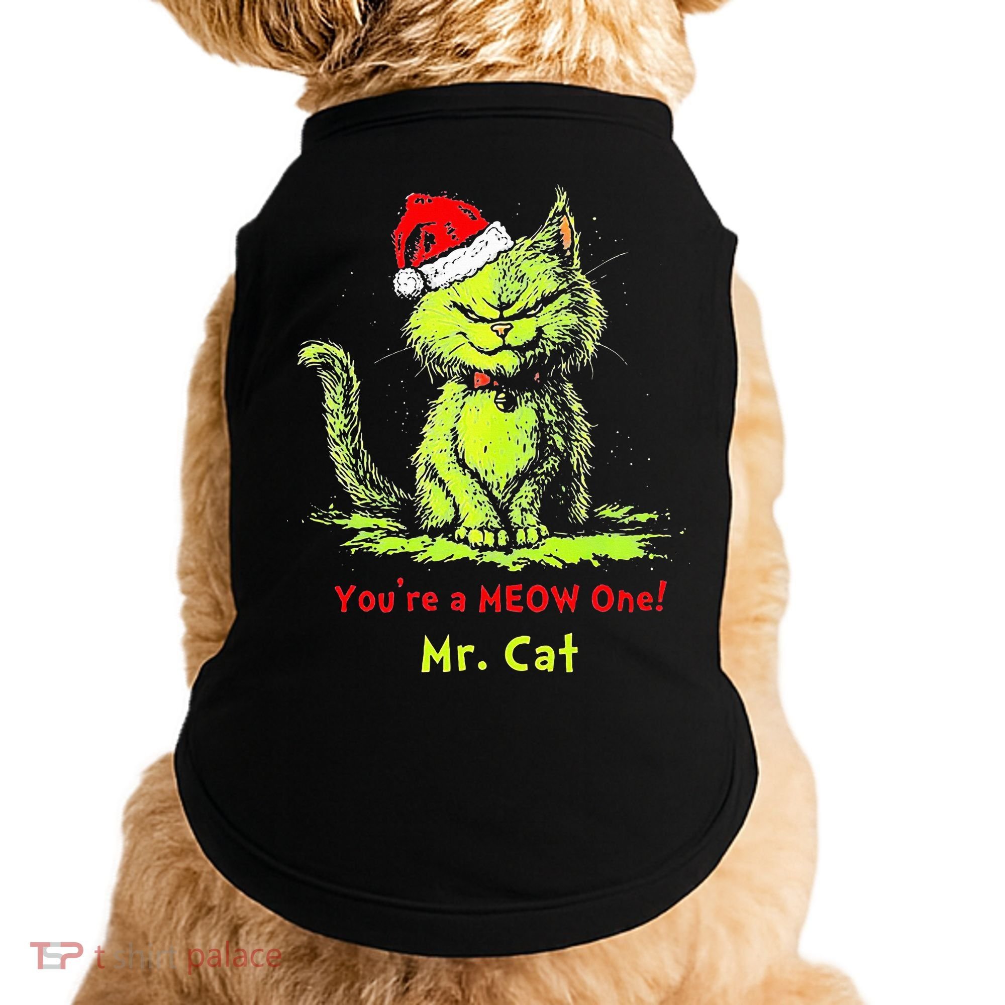 YouRe A Meow One Mr Cat Doggie Tank