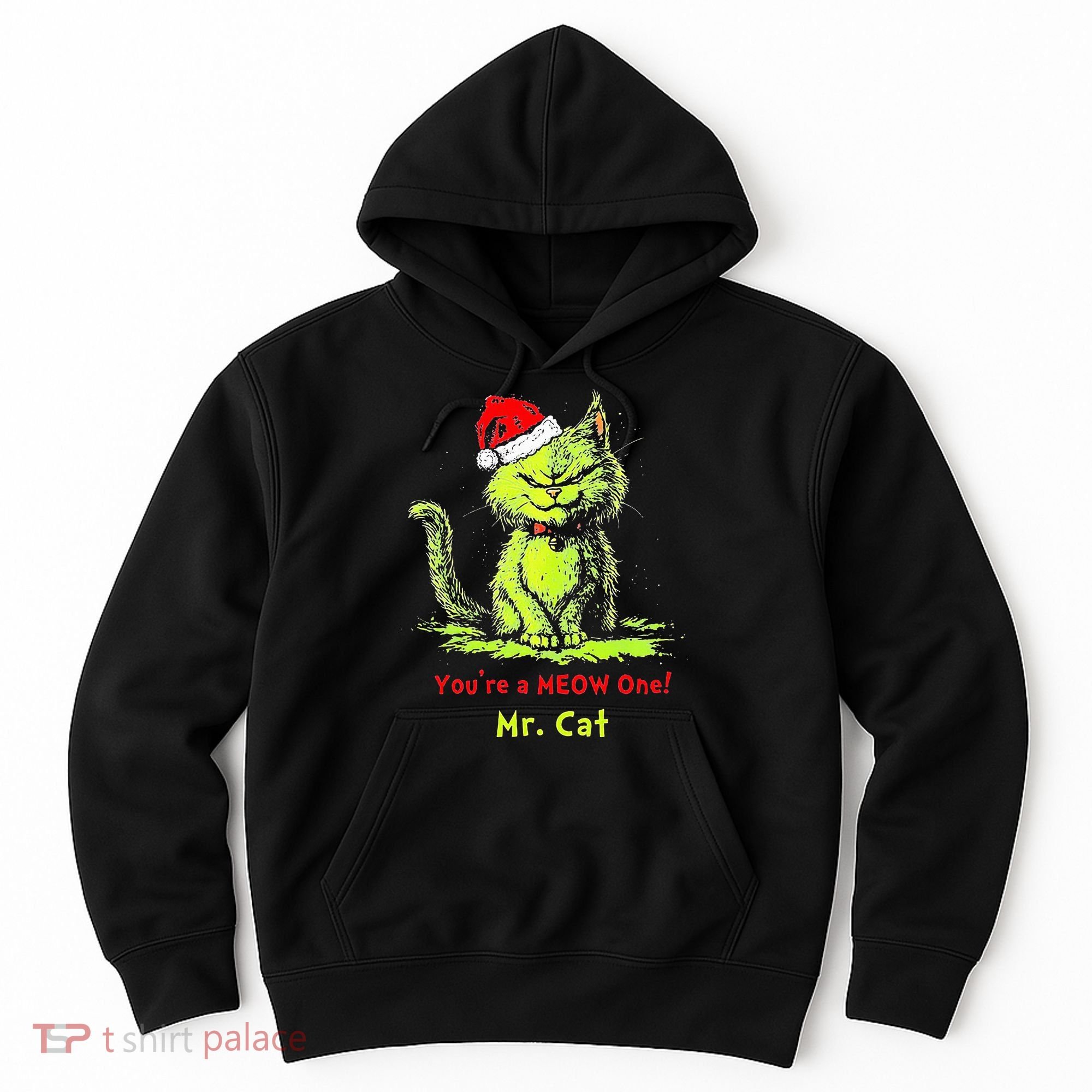 YouRe A Meow One Mr Cat Hoodie