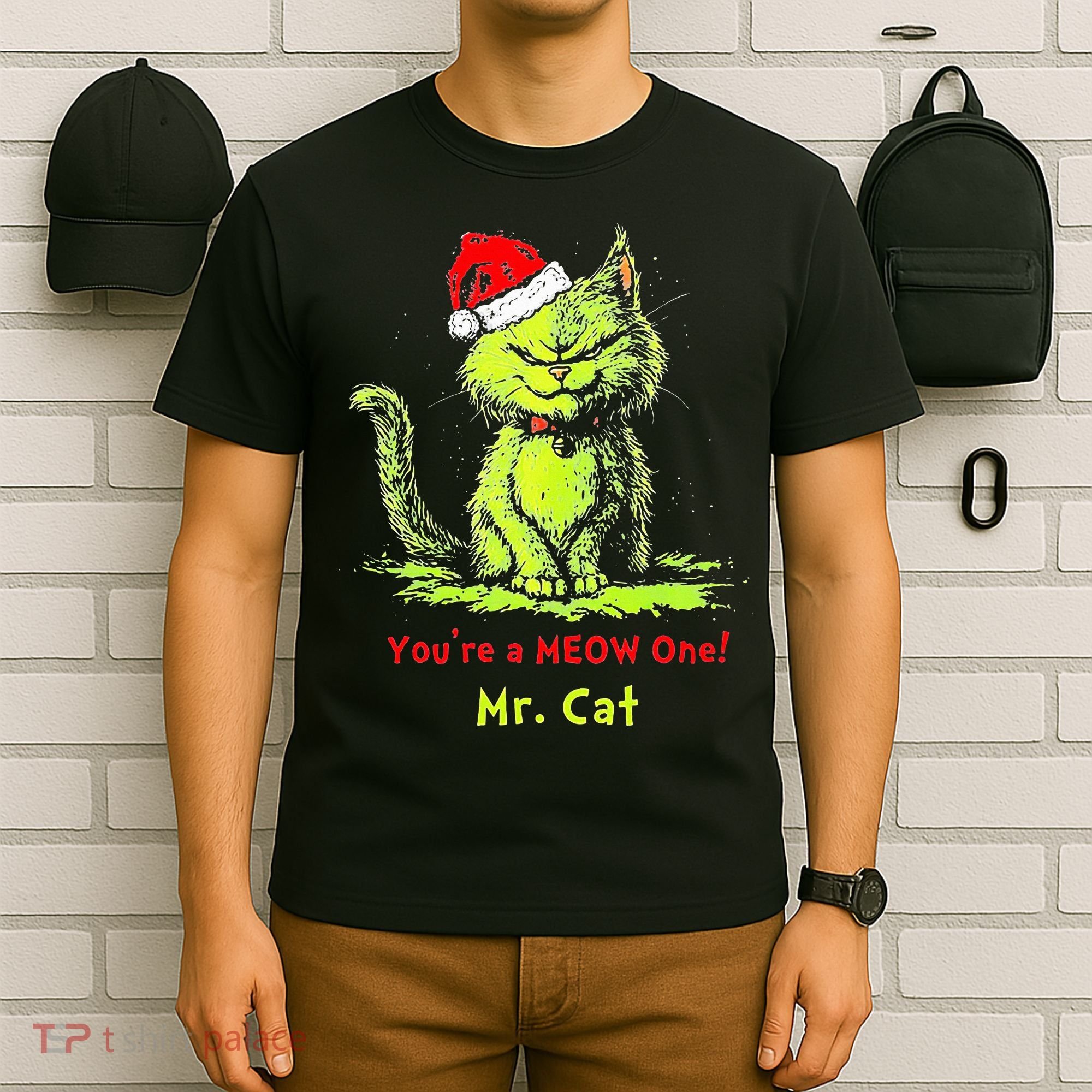YouRe A Meow One Mr Cat T-Shirt