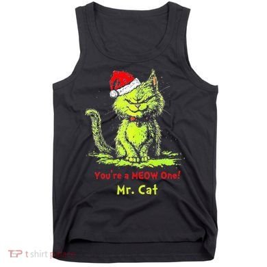 YouRe A Meow One Mr Cat Tank Top