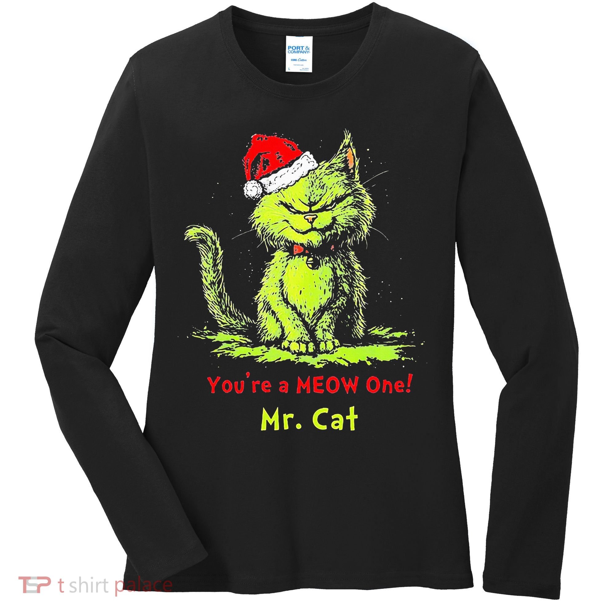 YouRe A Meow One Mr Cat Women's Long Sleeve Shirt