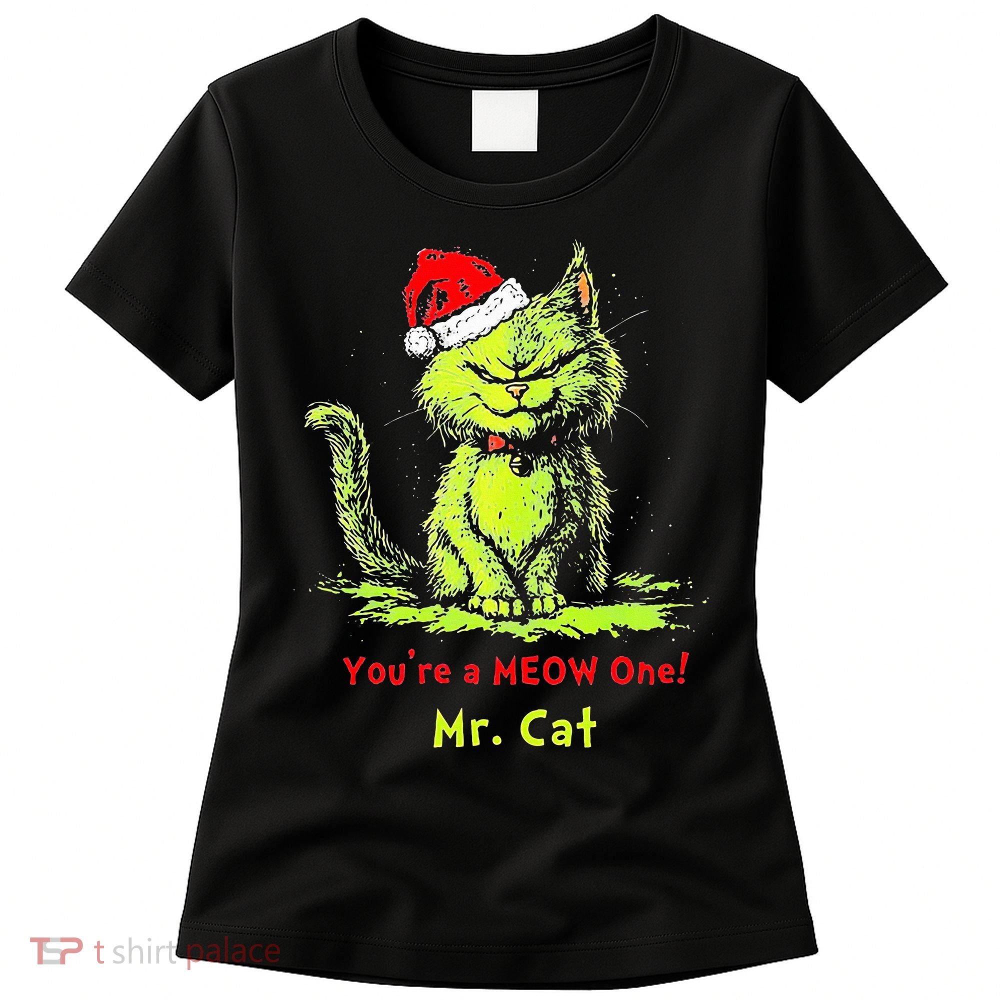 YouRe A Meow One Mr Cat Women's T-Shirt