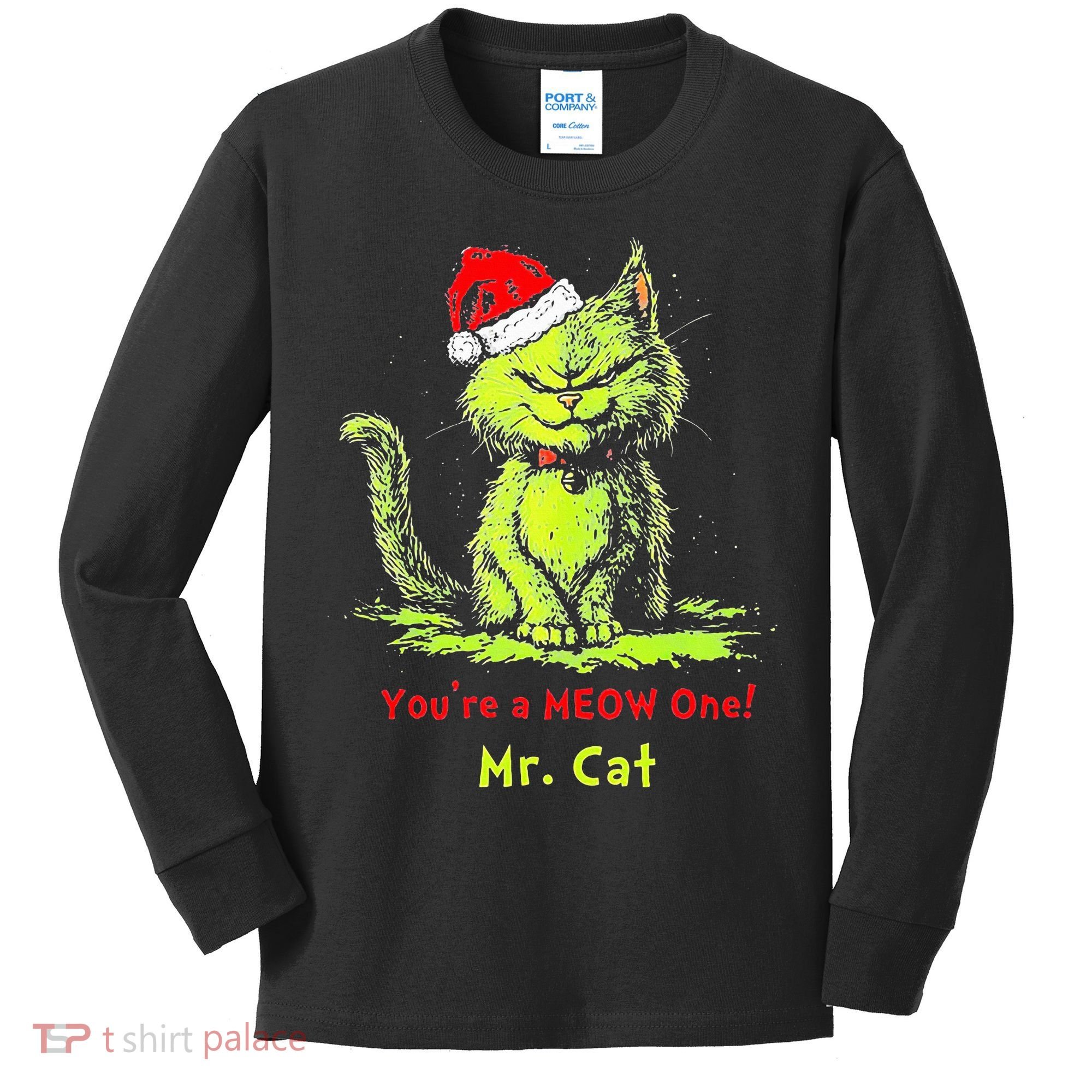YouRe A Meow One Mr Cat Kids Long Sleeve Shirt