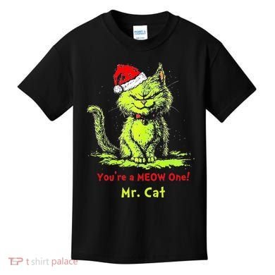 YouRe A Meow One Mr Cat Kids T-Shirt