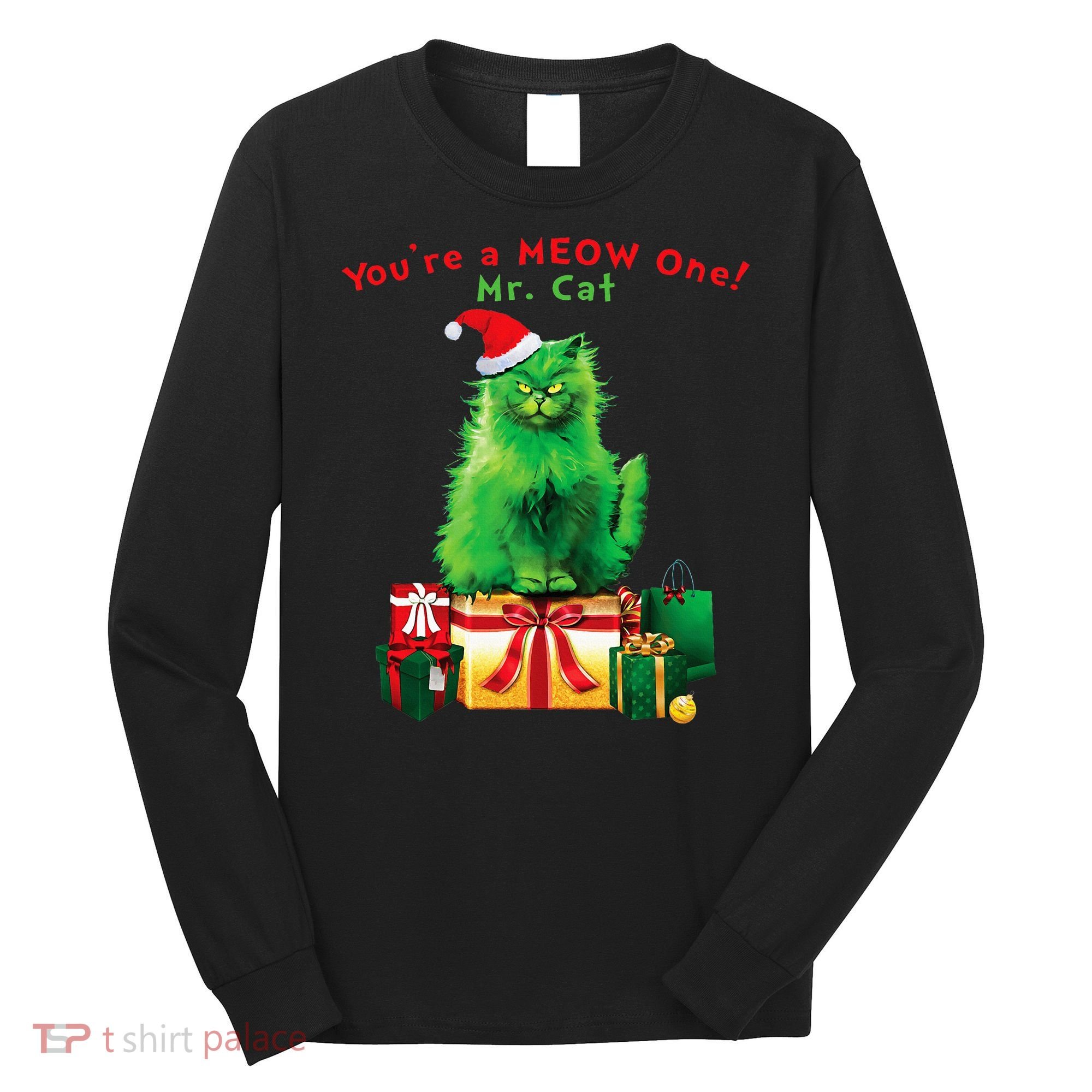 YouRe A Meow One Mr. Cat Christmas Holiday Funny Long Sleeve Shirt