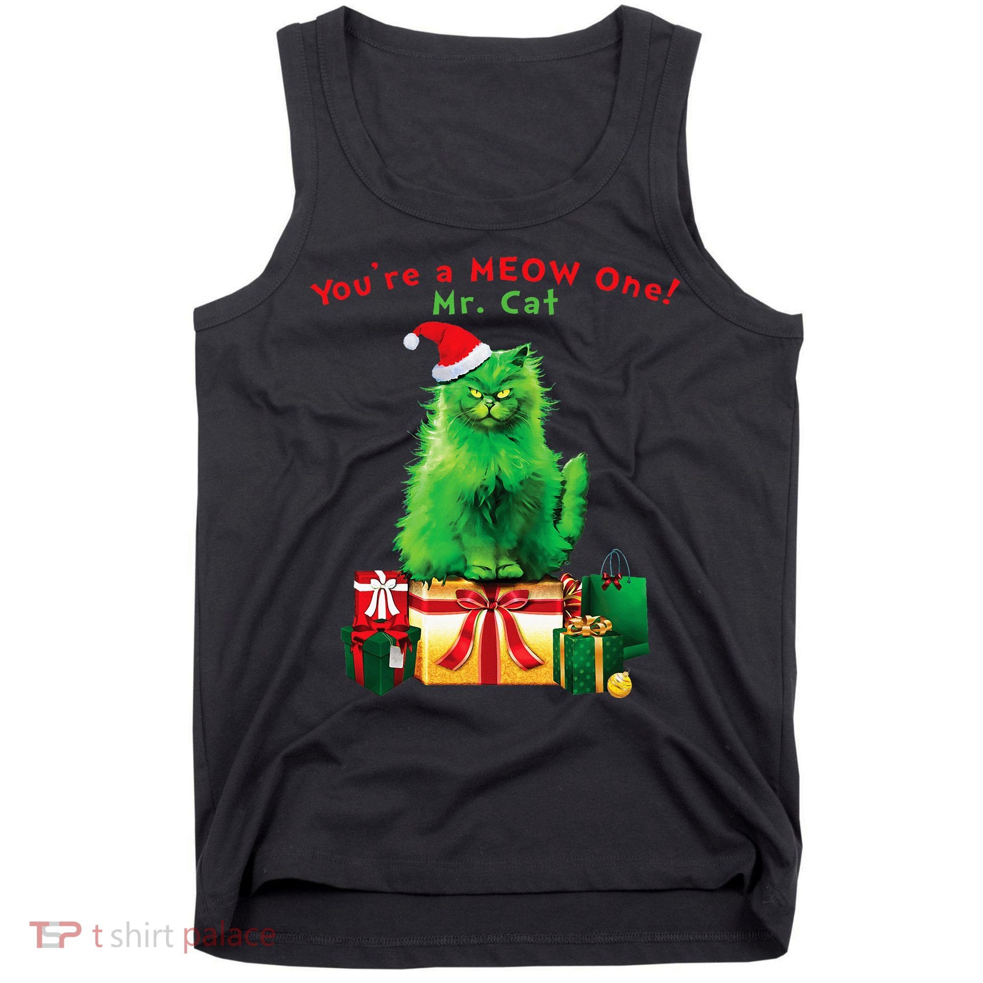 YouRe A Meow One Mr. Cat Christmas Holiday Funny Tank Top