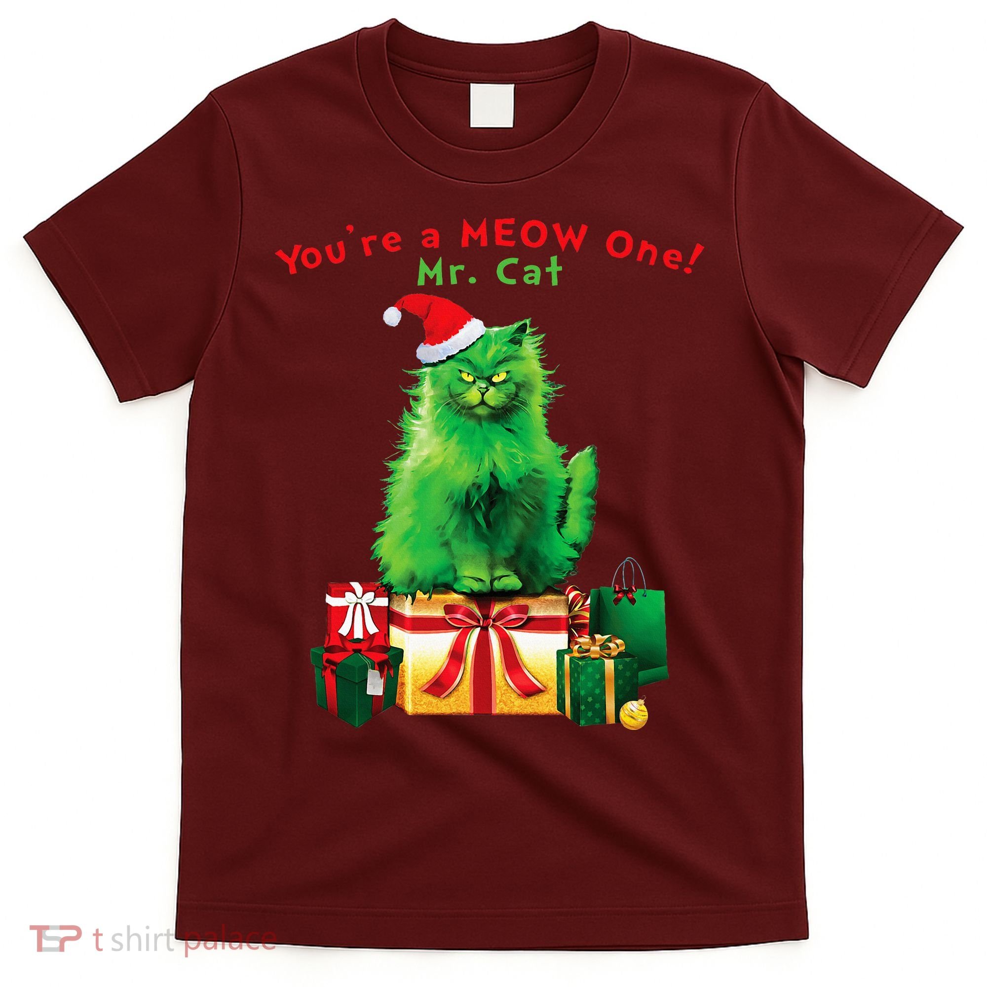 YouRe A Meow One Mr. Cat Christmas Holiday Funny T-Shirt