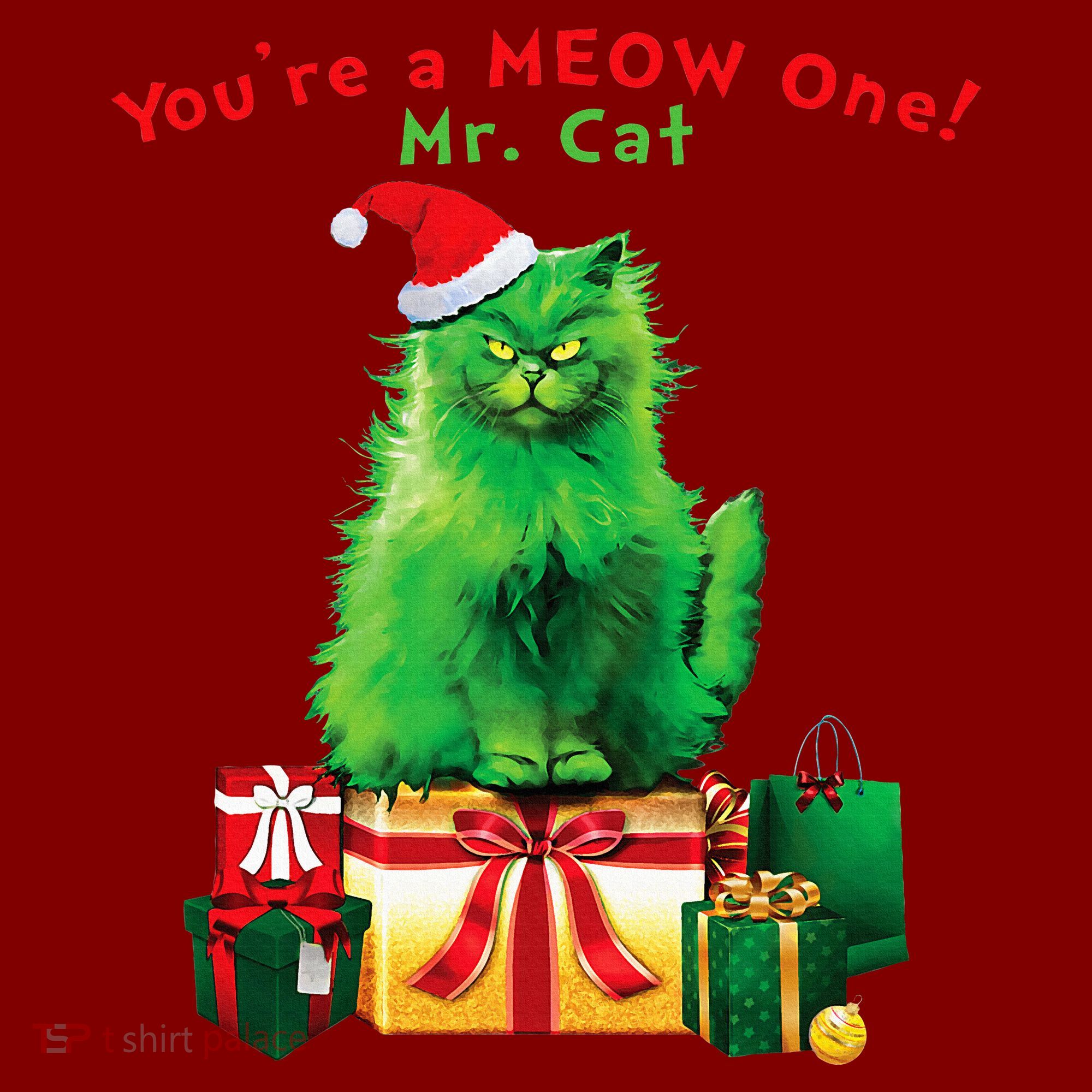 YouRe A Meow One Mr. Cat Christmas Holiday Funny Mousepad