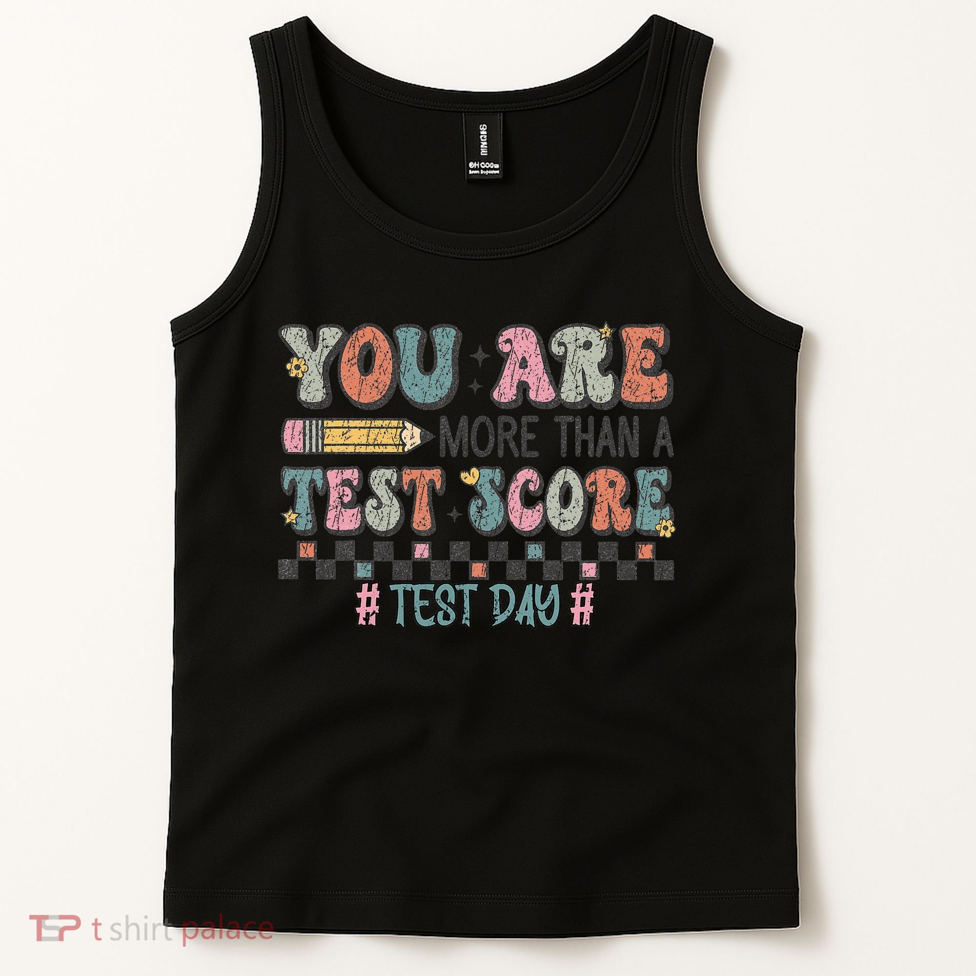 You Are More Than A Test Score Testing Day Women Tank Top