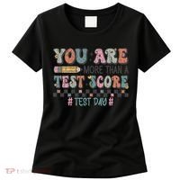 You Are More Than A Test Score Testing Day Women Women's T-Shirt thumb 0