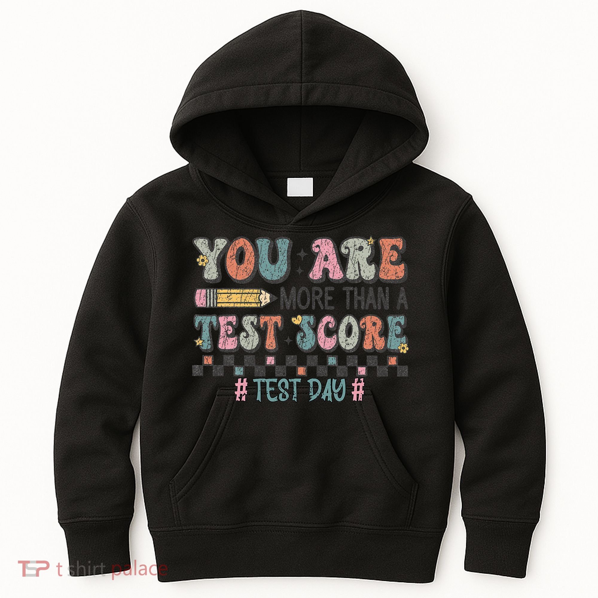 You Are More Than A Test Score Testing Day Women Kids Hoodie