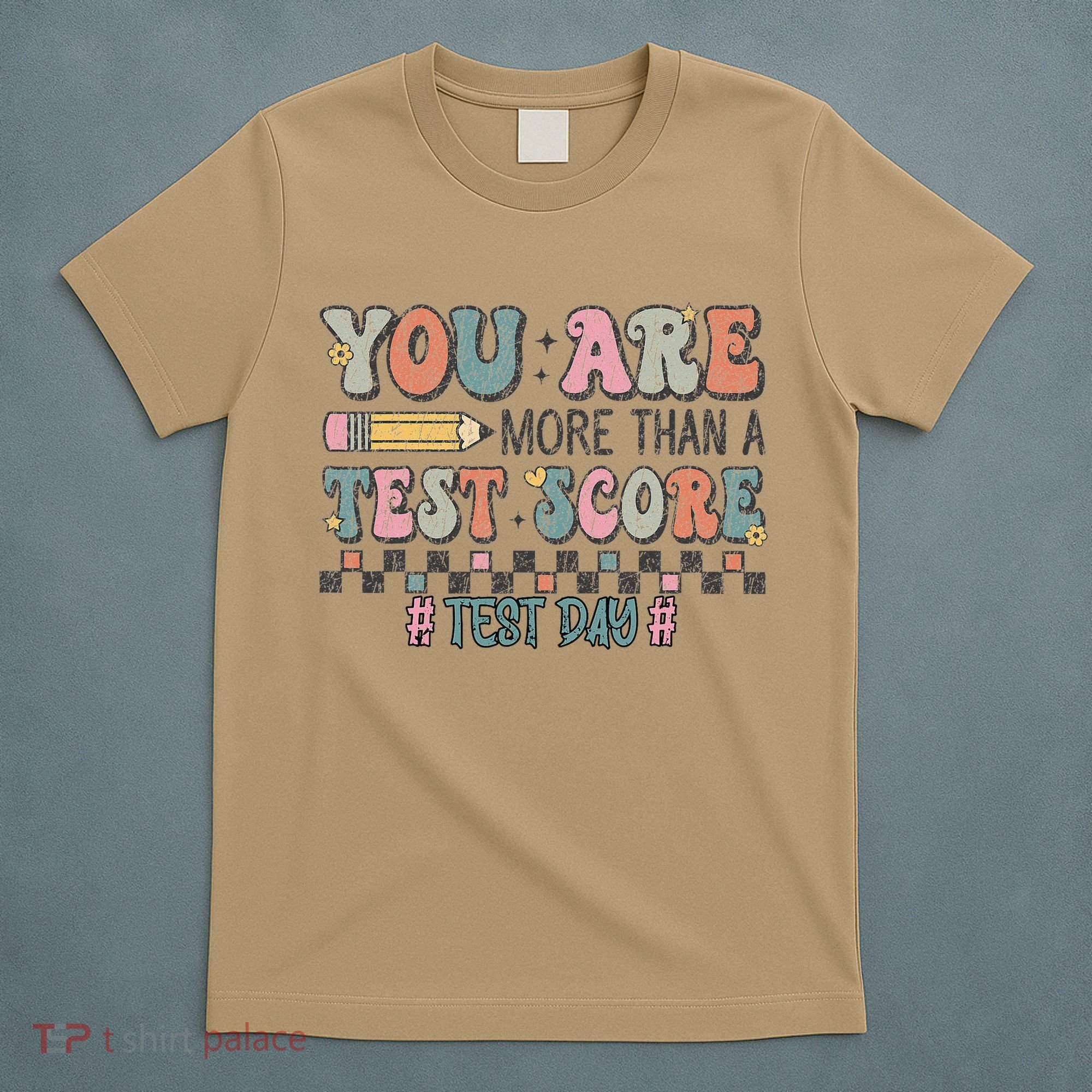 You Are More Than A Test Score Testing Day Women T-Shirt