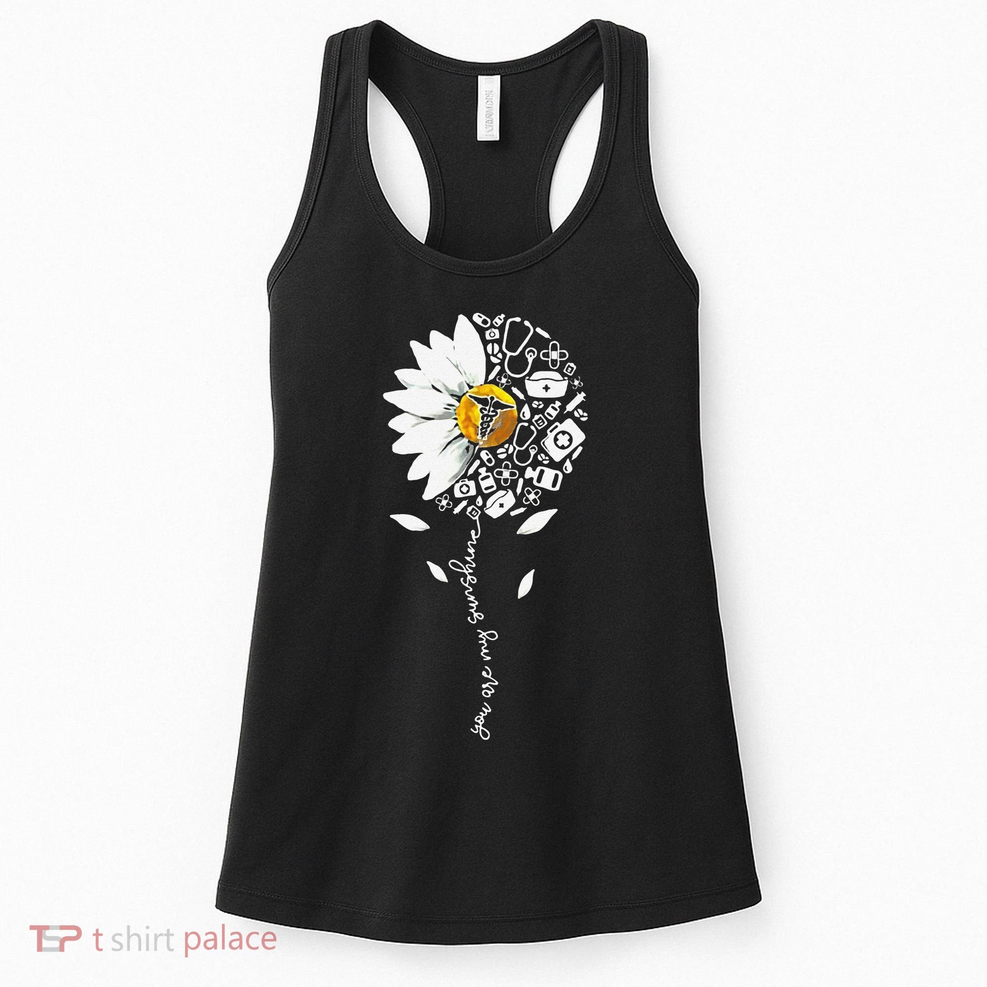 You Are My Sunshine National Nurses Day Sunflower Daisy Women's Tank Top