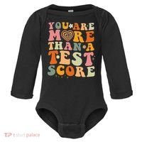 You Are More Than A Test Score Teacher Testing Test Day Baby Long Sleeve Bodysuit thumb 0